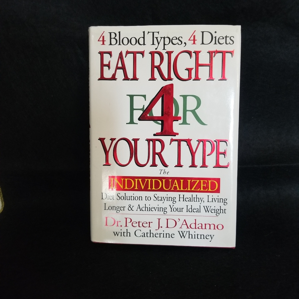 Eat Right For Your Type by Dr. Peter D'Adamo 1996 Hardcover & Dust Jacket, 1st E